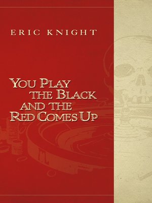 cover image of You Play the Black and the Red Comes Up